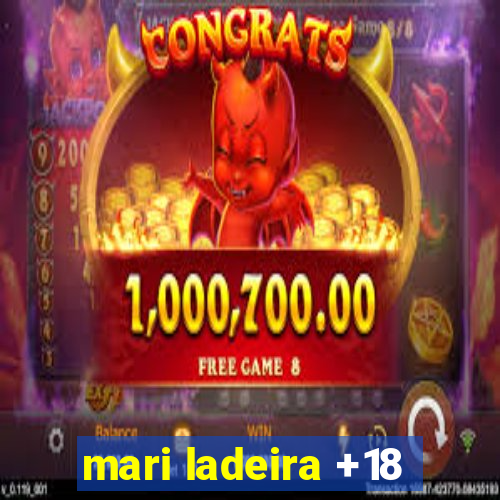 mari ladeira +18