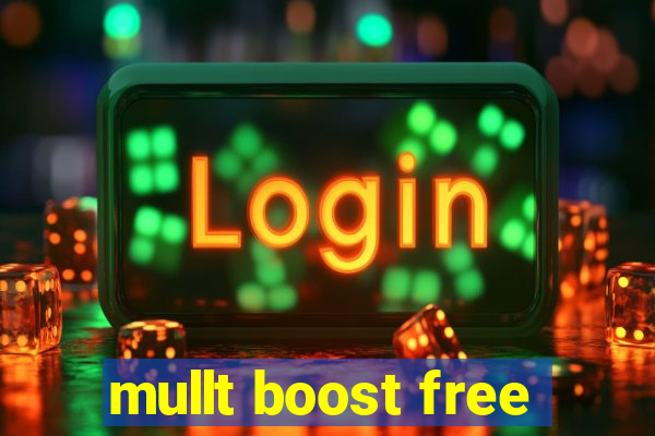 mullt boost free