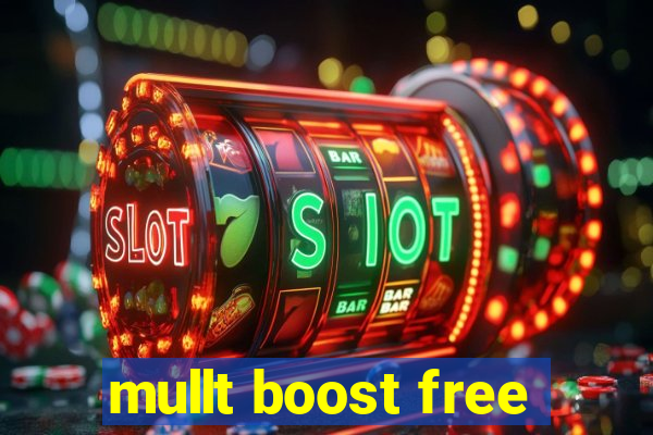 mullt boost free