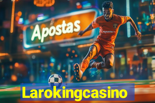 Larokingcasino