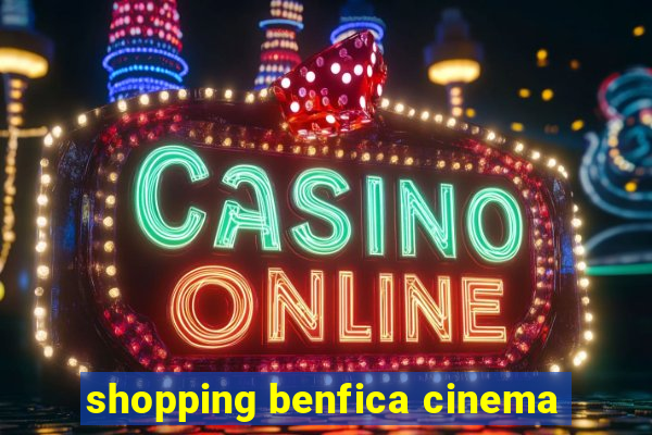 shopping benfica cinema