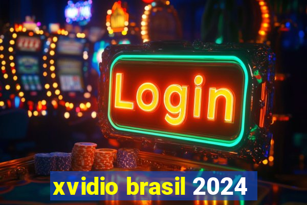 xvidio brasil 2024