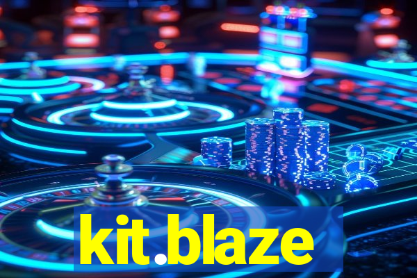 kit.blaze