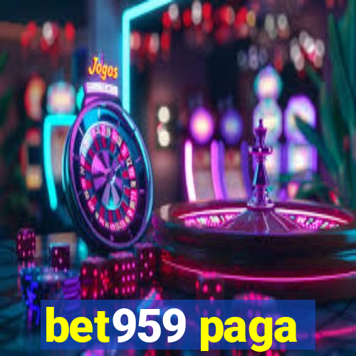 bet959 paga