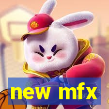 new mfx