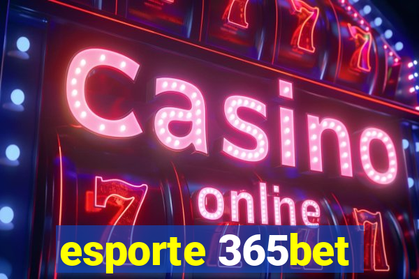 esporte 365bet