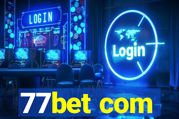 77bet com