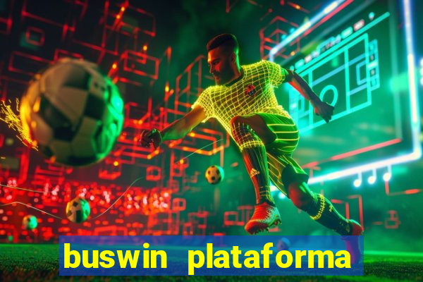 buswin plataforma de jogos