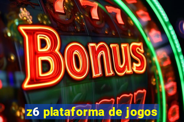 z6 plataforma de jogos