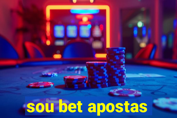 sou bet apostas