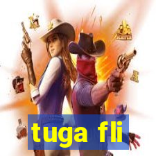 tuga fli