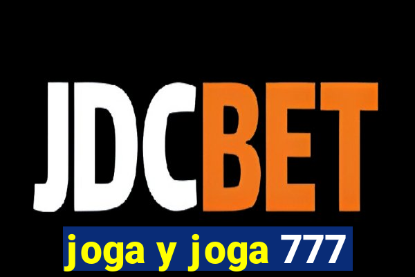 joga y joga 777