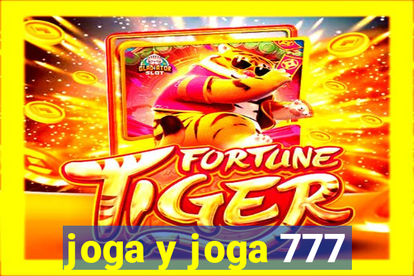 joga y joga 777