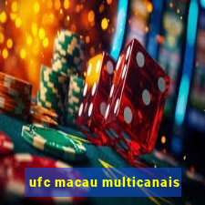 ufc macau multicanais