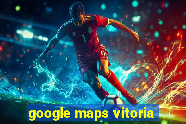 google maps vitoria