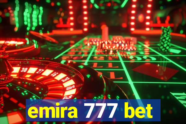 emira 777 bet