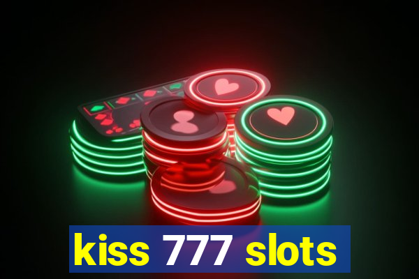 kiss 777 slots