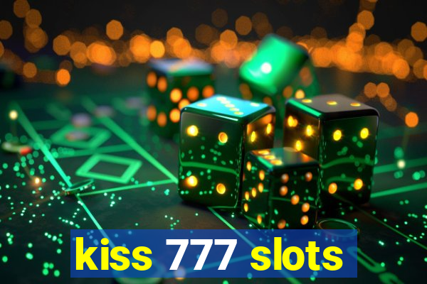 kiss 777 slots