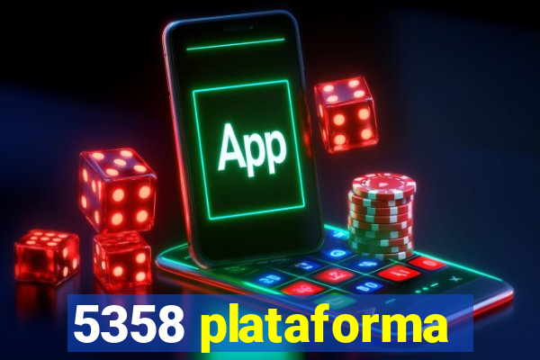 5358 plataforma