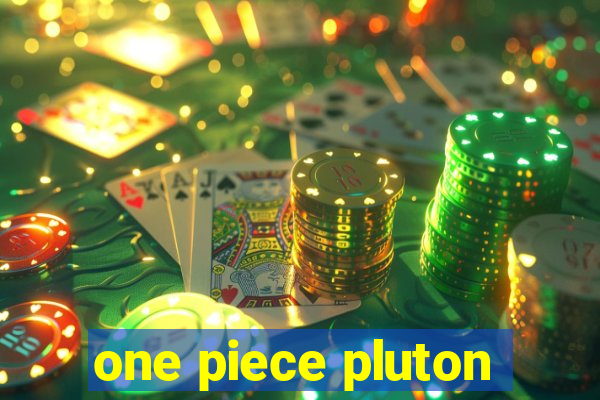 one piece pluton