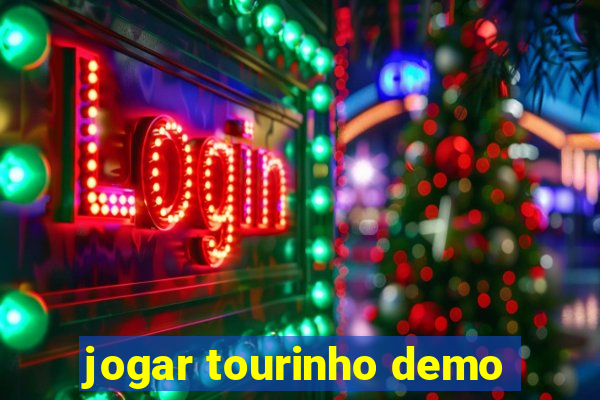 jogar tourinho demo