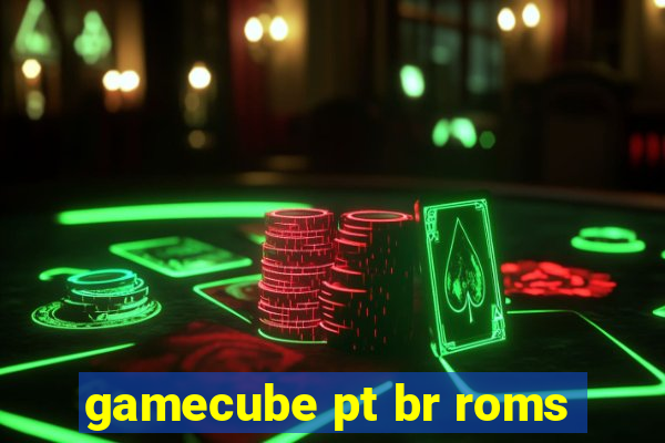 gamecube pt br roms