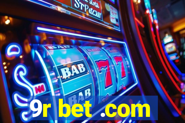 9r bet .com