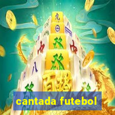 cantada futebol