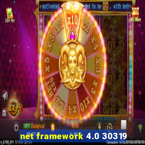 net framework 4.0 30319