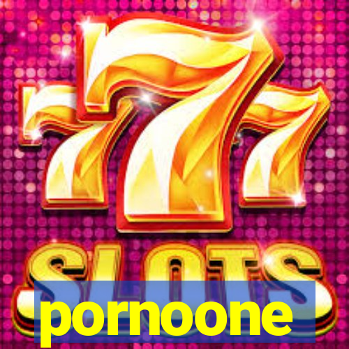 pornoone