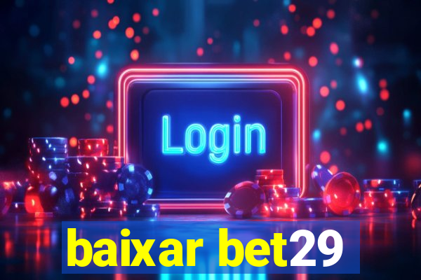 baixar bet29