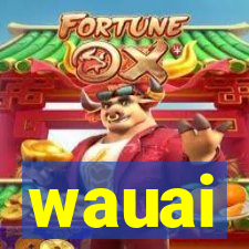 wauai