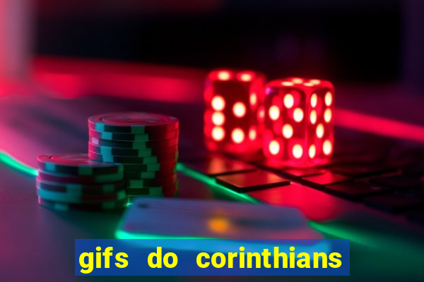 gifs do corinthians para whatsapp