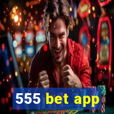 555 bet app