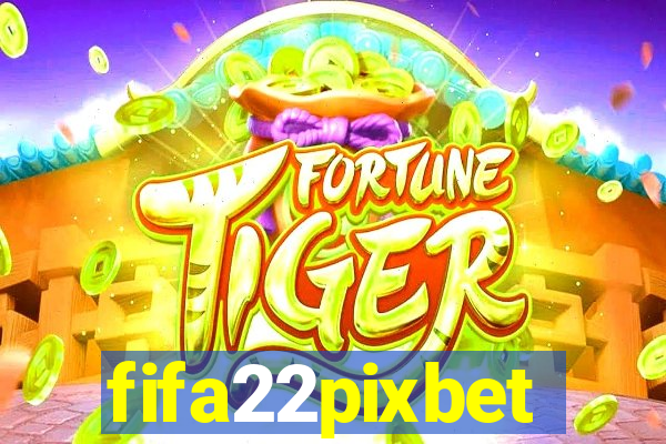 fifa22pixbet