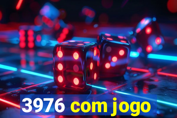 3976 com jogo