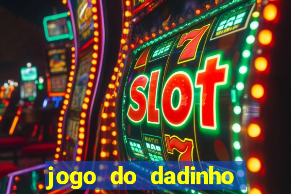 jogo do dadinho que ganha dinheiro