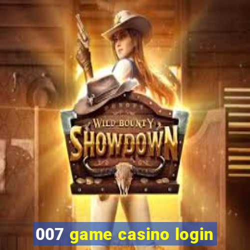 007 game casino login