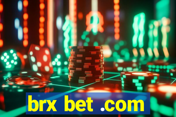 brx bet .com