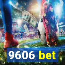 9606 bet