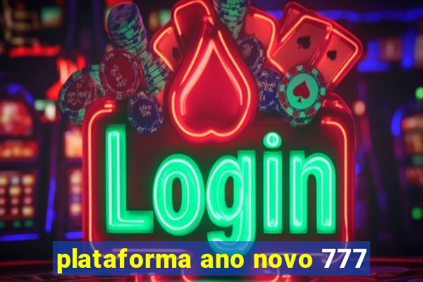 plataforma ano novo 777