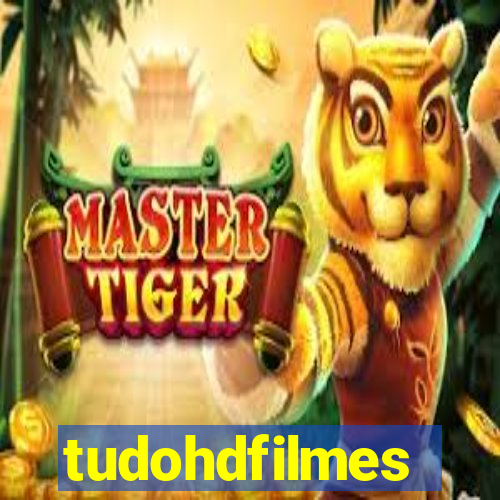 tudohdfilmes