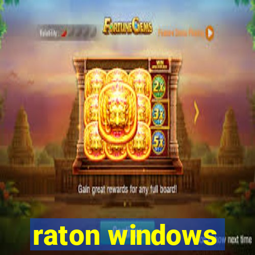 raton windows