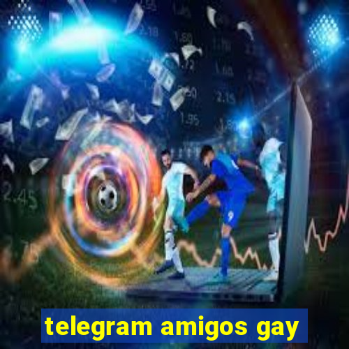 telegram amigos gay