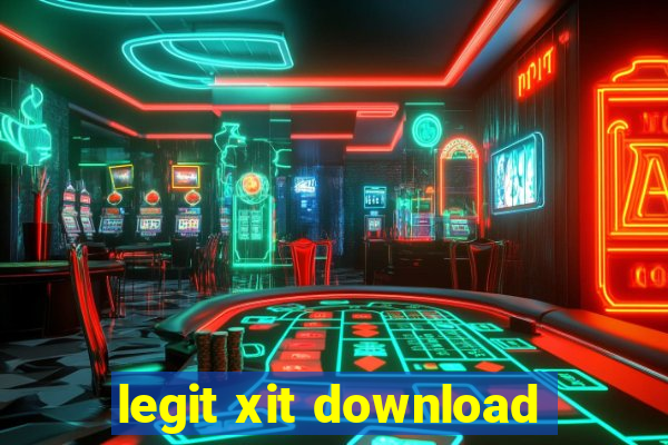 legit xit download