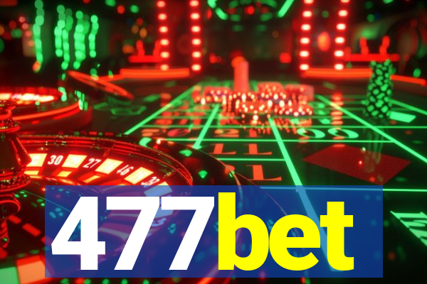 477bet