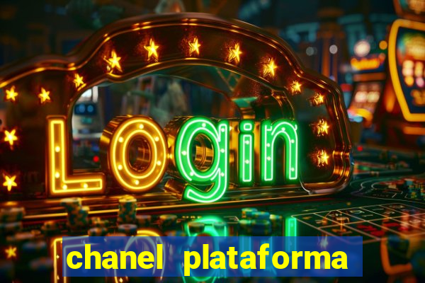 chanel plataforma de jogo