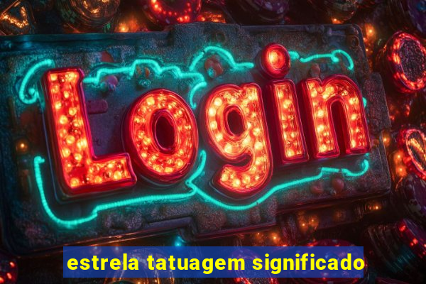 estrela tatuagem significado