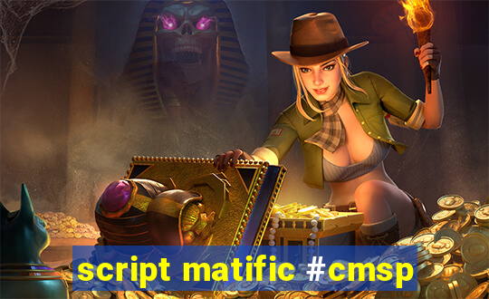 script matific #cmsp