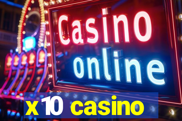 x10 casino